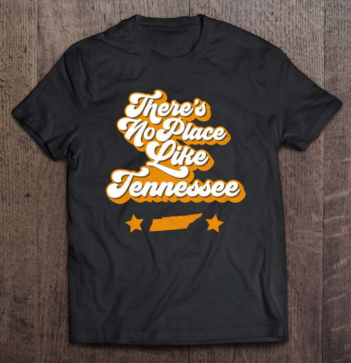 theres-no-place-like-tennessee-home-state-retro-style-t-shirt