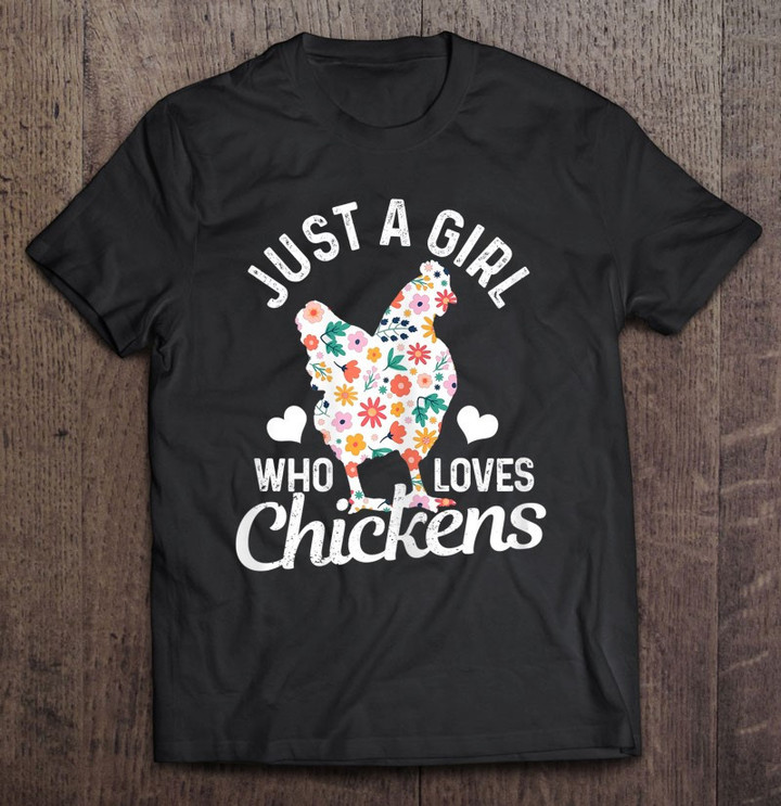 just-a-girl-who-loves-chickens-farmer-funny-cute-farm-gift-t-shirt