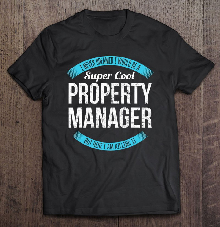 super-cool-property-manager-tshirt-gifts-funny-t-shirt