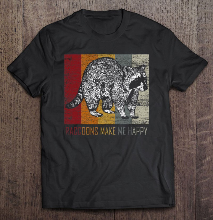 raccoons-make-me-happy-racoon-t-shirt