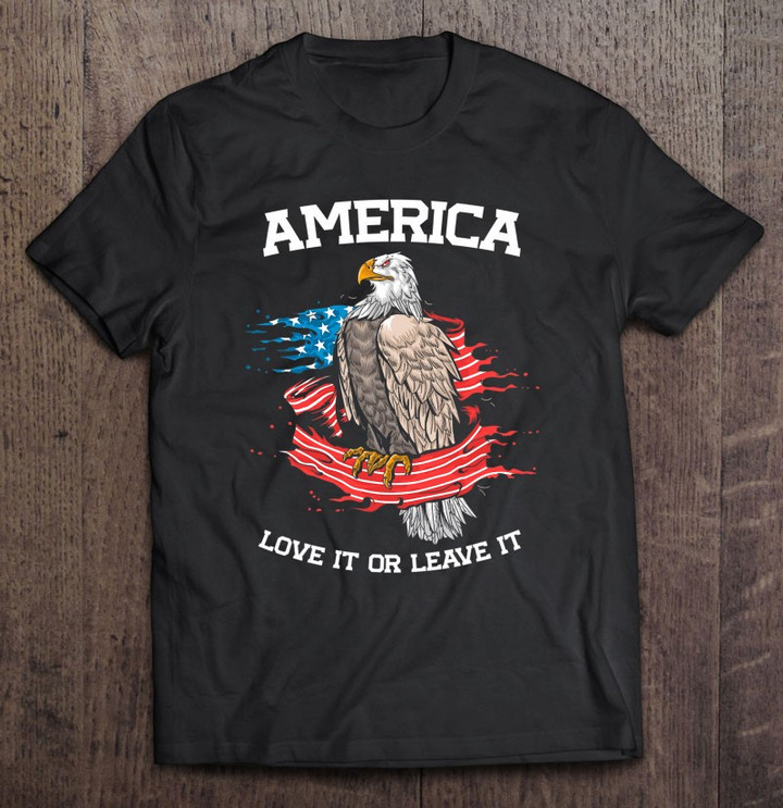 america-love-it-or-leave-it-patriotic-eagle-american-flag-t-shirt