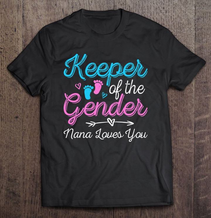 keeper-of-the-gender-reveal-nana-loves-you-cute-baby-shower-t-shirt