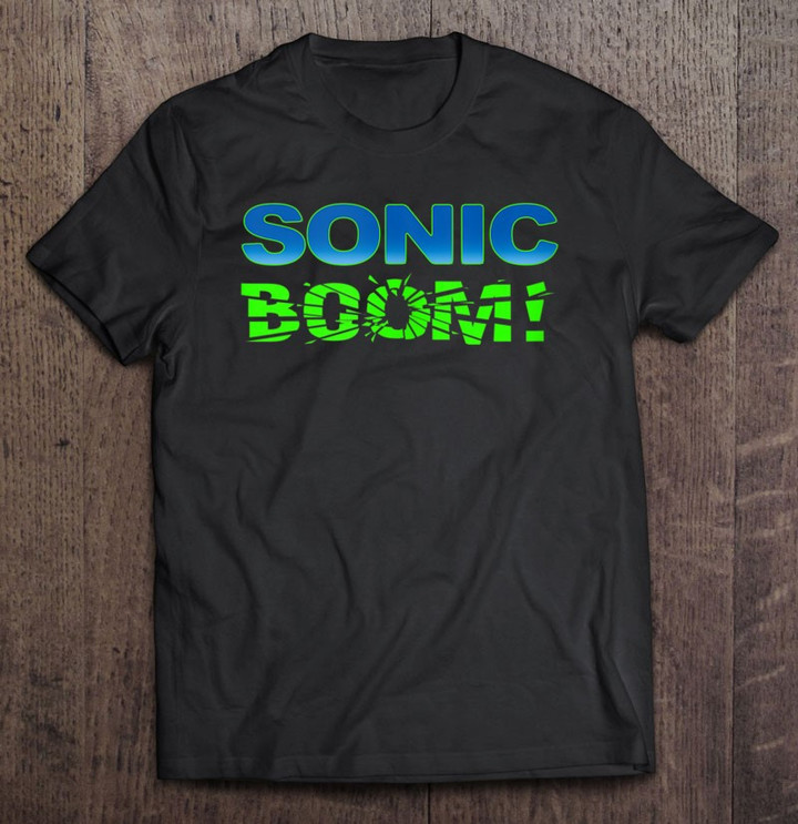 sonic-boom-break-sound-barrier-for-fast-pilots-and-drivers-t-shirt