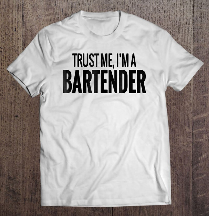 trust-me-im-a-bartender-funny-tee-t-shirt