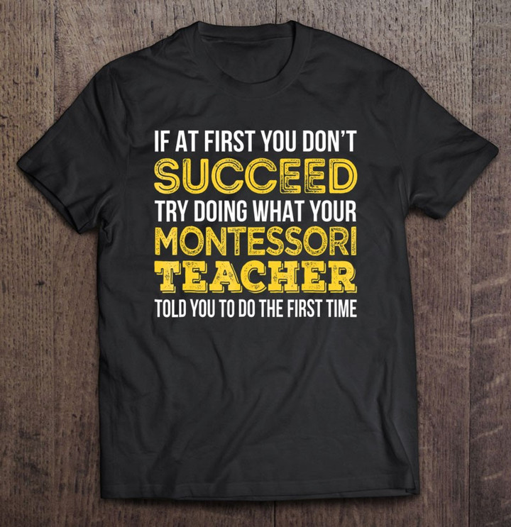 funny-montessori-teacher-tshirts-gift-t-shirt