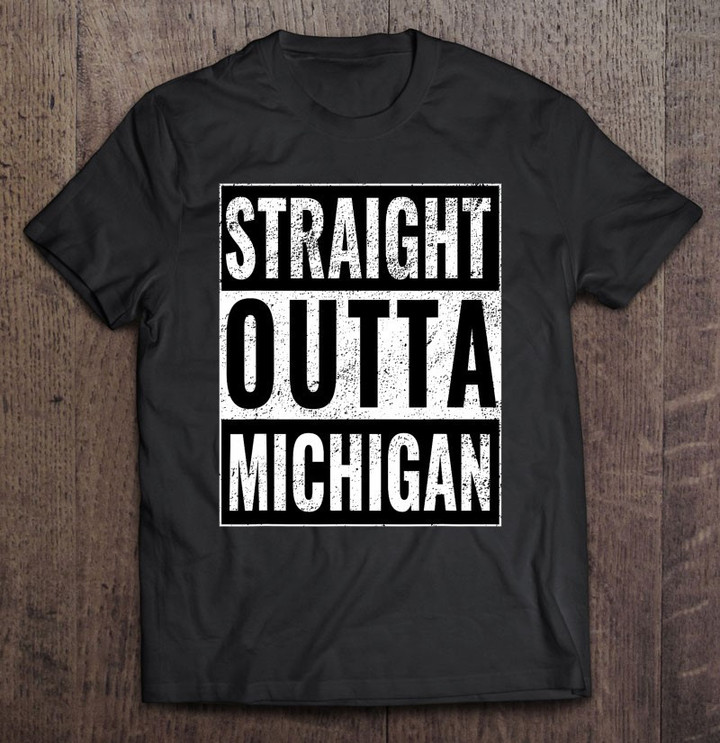 straight-outta-michigan-straight-out-of-michigan-t-shirt