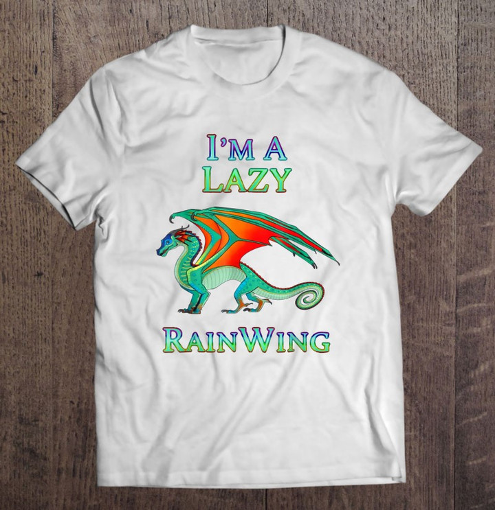 im-a-lazy-rainwing-dragons-dragons-tshirt-funny-t-shirt