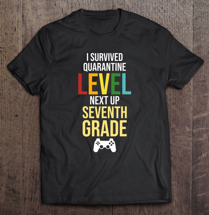 quarantine-level-complete-back-to-school-7th-grade-gamer-t-shirt