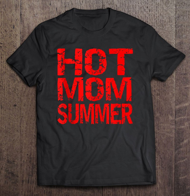 womens-hot-mom-summer-mothers-day-summer-tank-top-t-shirt