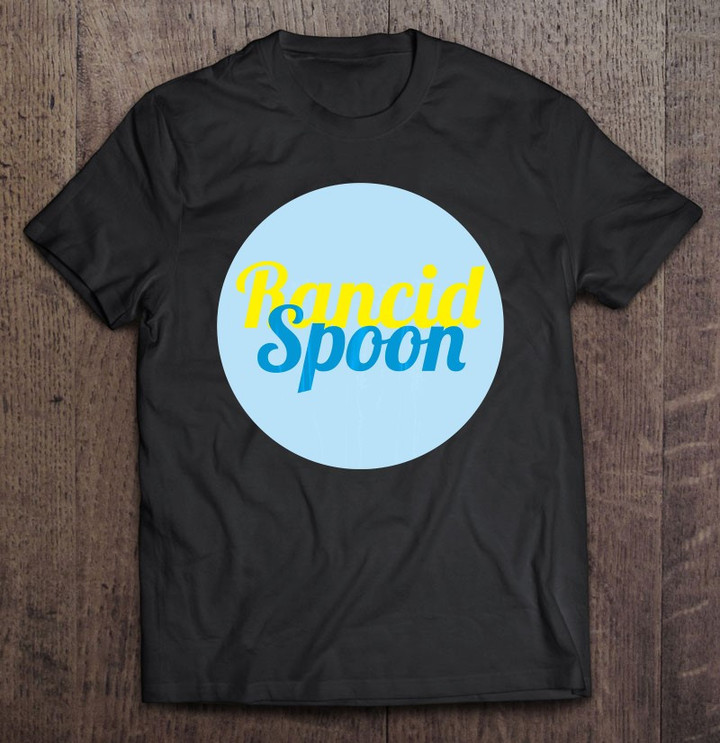 rancid-spoon-novelty-t-shirt