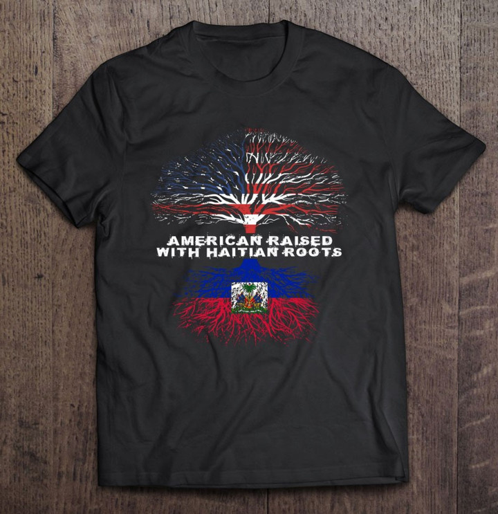 american-raised-with-haitian-roots-haiti-pullover-t-shirt