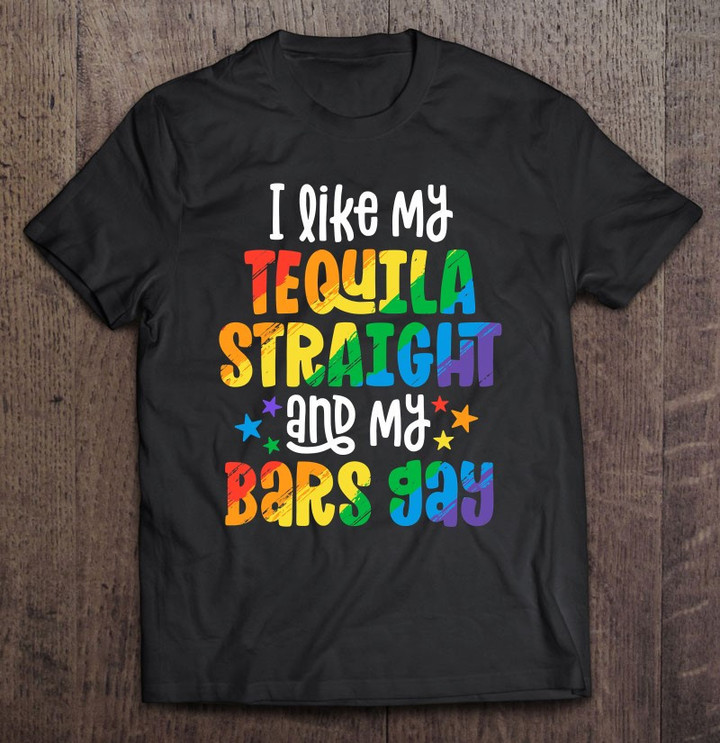 funny-pride-shirt-tequila-straight-bar-gay-party-gifts-t-shirt