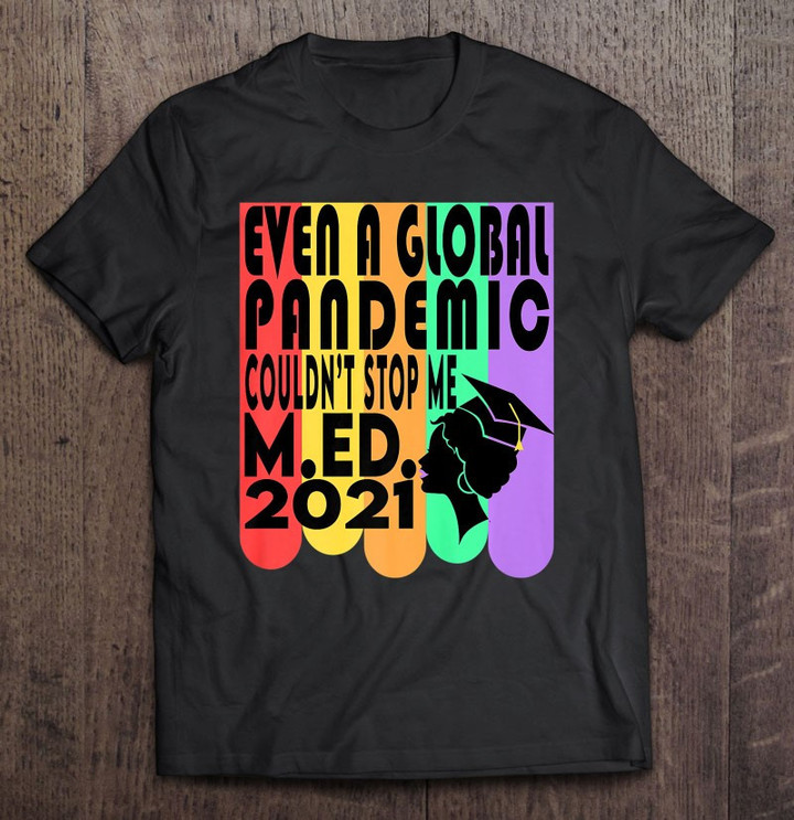 m-ed-graduation-master-of-education-degree-2021-premium-t-shirt