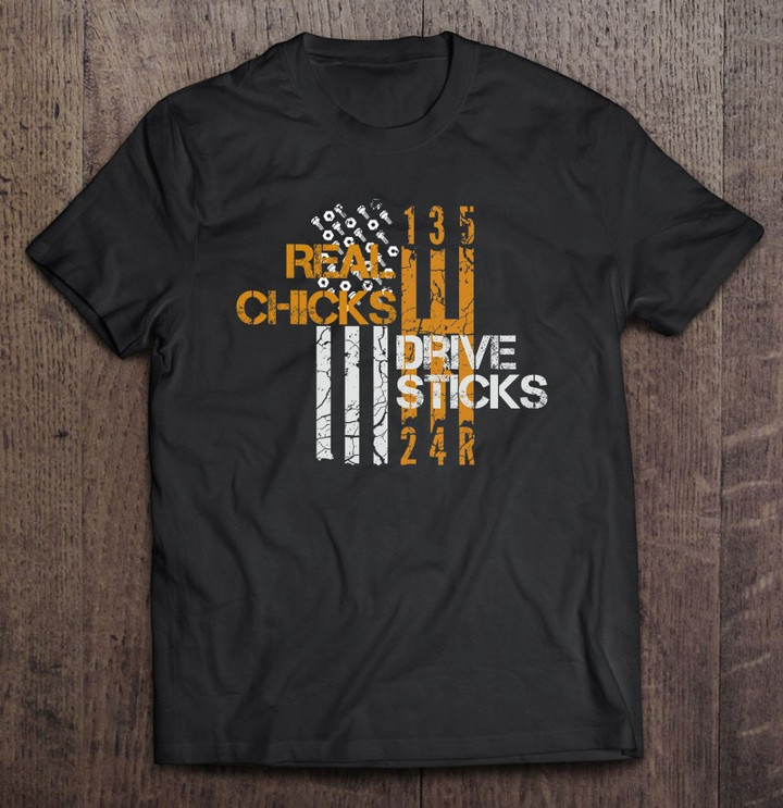 real-chicks-drive-sticks-manual-shifting-race-car-t-shirt