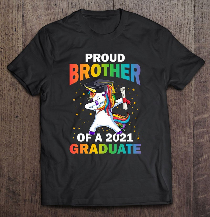 proud-brother-of-class-of-2021-graduate-dabbing-unicorn-t-shirt