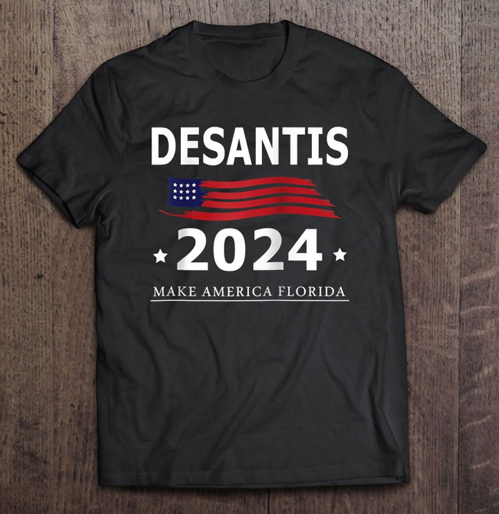 trump-desantis-2024-flag-make-america-florida-us-flag-t-shirt