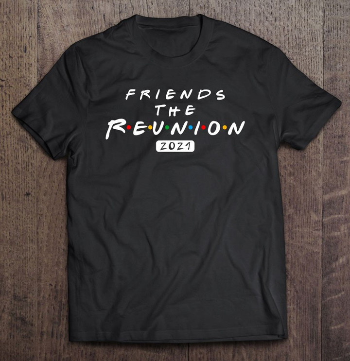 friends-the-reunion-2021-funny-movies-lover-t-shirt