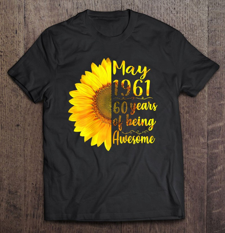 womens-may-1961-60-years-of-being-awesome-60th-birthday-t-shirt