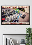 When Nothing Go Right Go Racing Motor Art For Formula 1 Racing Lovers Gift Garage Decor Framed Matte Canvas 20x30