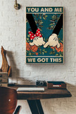 You And Me We Got This Mikey And Minnie Love Canvas Painting Ideas, Canvas Hanging Prints, Gift Idea Framed Prints, Canvas Paintings Wrapped Canvas 12x16