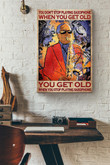 You Dont Stop Playing Saxophone When You Get Old You Get Old When You Playing Saxophone Canvas Painting Ideas, Canvas Hanging Prints, Gift Idea Framed Prints, Canvas Paintings Wrapped Canvas 8x10