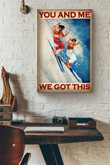 You And Me We Got This Couple Skiing Canvas Painting Ideas, Canvas Hanging Prints, Gift Idea Framed Prints, Canvas Paintings Wrapped Canvas 12x16