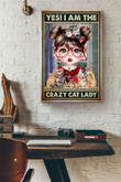 Yes I Am The Crazy Cat Lady Canvas Painting Ideas, Canvas Hanging Prints, Gift Idea Framed Prints, Canvas Paintings Wrapped Canvas 12x16