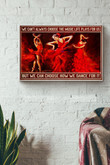 We Cant Always Choose The Music Life Plays For Us But We Can Choose How We Dance To It Folk Dance Of Mexico Canvas Painting Ideas, Canvas Hanging Prints, Gift Idea Framed Prints, Canvas Paintings Wrapped Canvas 12x16
