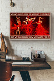 We Cant Always Choose The Music Life Plays For Us But We Can Choose How We Dance To It Folk Dance Of Mexico Canvas Painting Ideas, Canvas Hanging Prints, Gift Idea Framed Prints, Canvas Paintings Wrapped Canvas 8x10