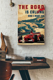 The Road Is Calling And I Must Go Racing Car Canvas Painting Ideas, Canvas Hanging Prints, Gift Idea Framed Prints, Canvas Paintings Wrapped Canvas 8x10