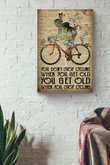 You Dont Stop Cycling When You Get Old You Get Old When You Stop Cycling Canvas Painting Ideas, Canvas Hanging Prints, Gift Idea Framed Prints, Canvas Paintings Wrapped Canvas 8x10
