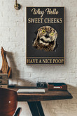 Why Hello Sweet Cheeks Have A Nice Poop Olw Canvas Painting Ideas, Canvas Hanging Prints, Gift Idea Framed Prints, Canvas Paintings Wrapped Canvas 12x16