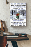 To My Husband What Will Matter Is That I Had You Wrapped Canvas Wrapped Canvas 8x10