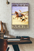 You Dont Stop Loving Dogs And Horses When You Get Old You Get Old When You Stop Loving Dogs And Horses Canvas Painting Ideas, Canvas Hanging Prints, Gift Idea Framed Prints, Canvas Paintings Wrapped Canvas 8x10