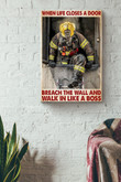 When Life Closes A Door Breach The Wall Walk In Like A Boss Firefighter Canvas Painting Ideas, Canvas Hanging Prints, Gift Idea Framed Prints, Canvas Paintings Wrapped Canvas 8x10