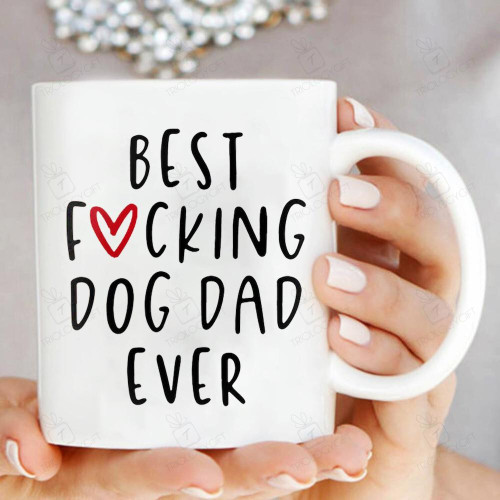 Humor Best Dog Dad Ever Dog Lover Puppy Father Coffee Gift Mug