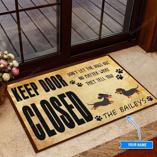 Dachshund Keep Door Closed Peronalized Funny Outdoor Indoor Wellcome Doormat