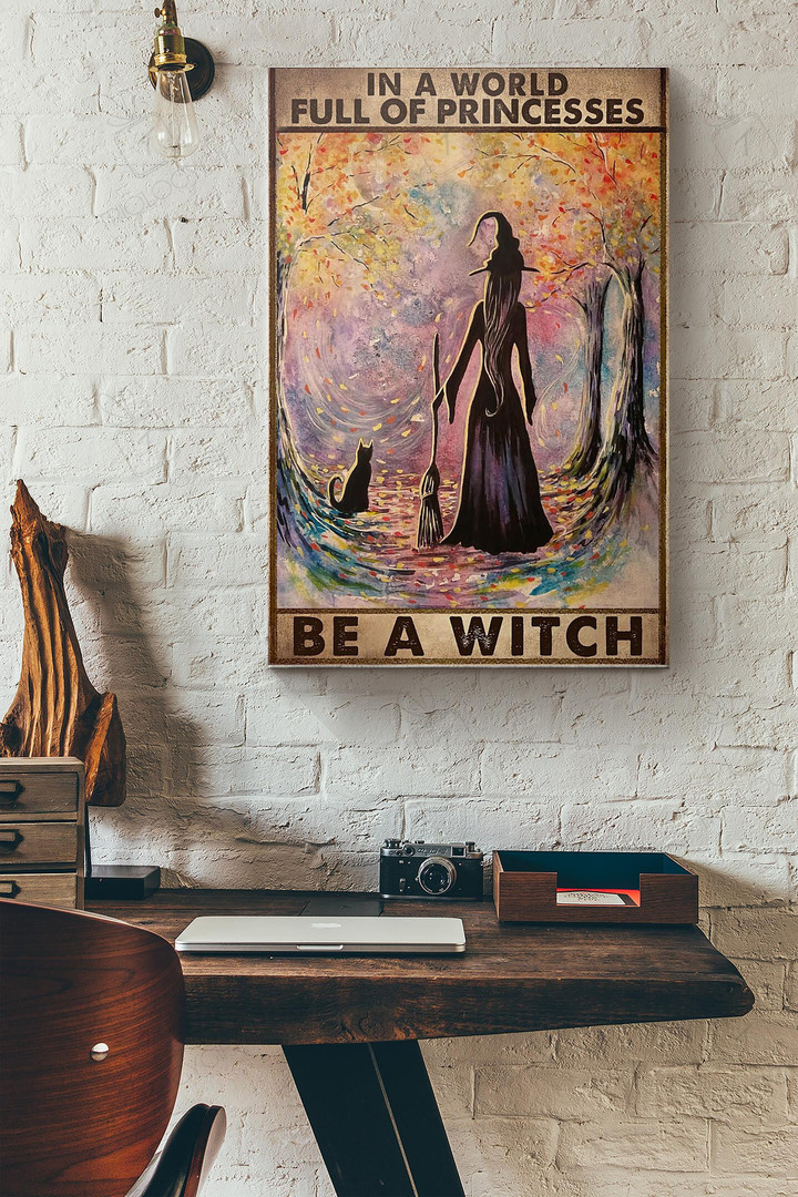 Witch In A World Full Of Princesses Be A Witch Canvas Painting Ideas, Canvas Hanging Prints, Gift Idea Framed Prints, Canvas Paintings Wrapped Canvas 8x10