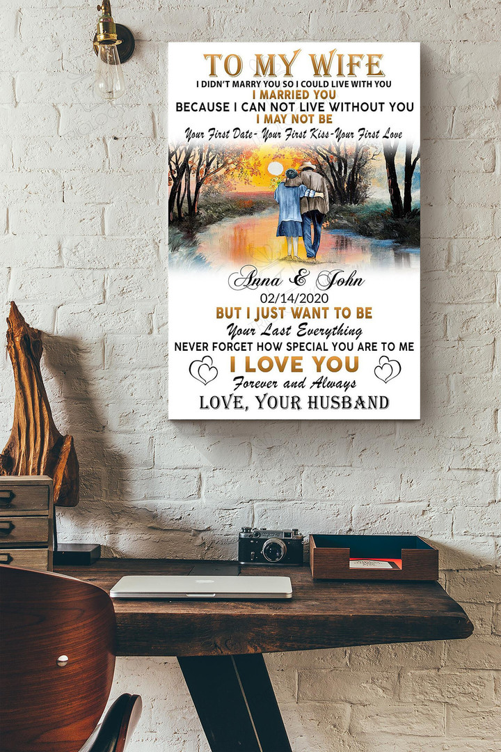 To My Wife I Didnt Marry You So I Could Live Wrapped Canvas Wrapped Canvas 8x10