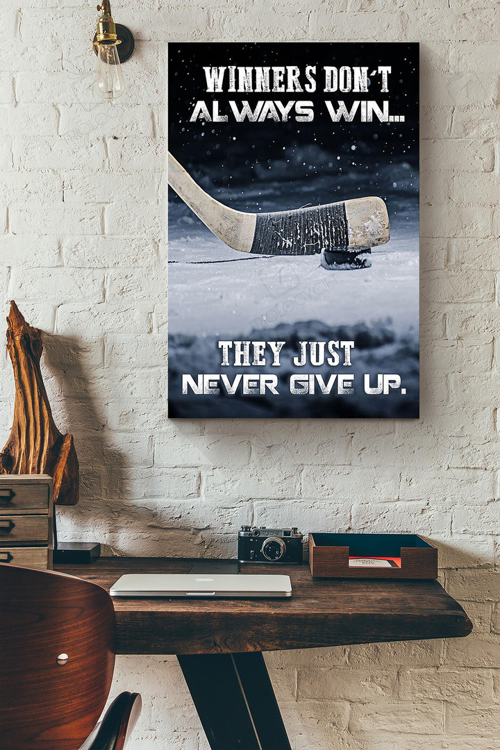 Winners Dont Always Win They Just Never Give Up Hockey Player Canvas Painting Ideas, Canvas Hanging Prints, Gift Idea Framed Prints, Canvas Paintings Wrapped Canvas 8x10