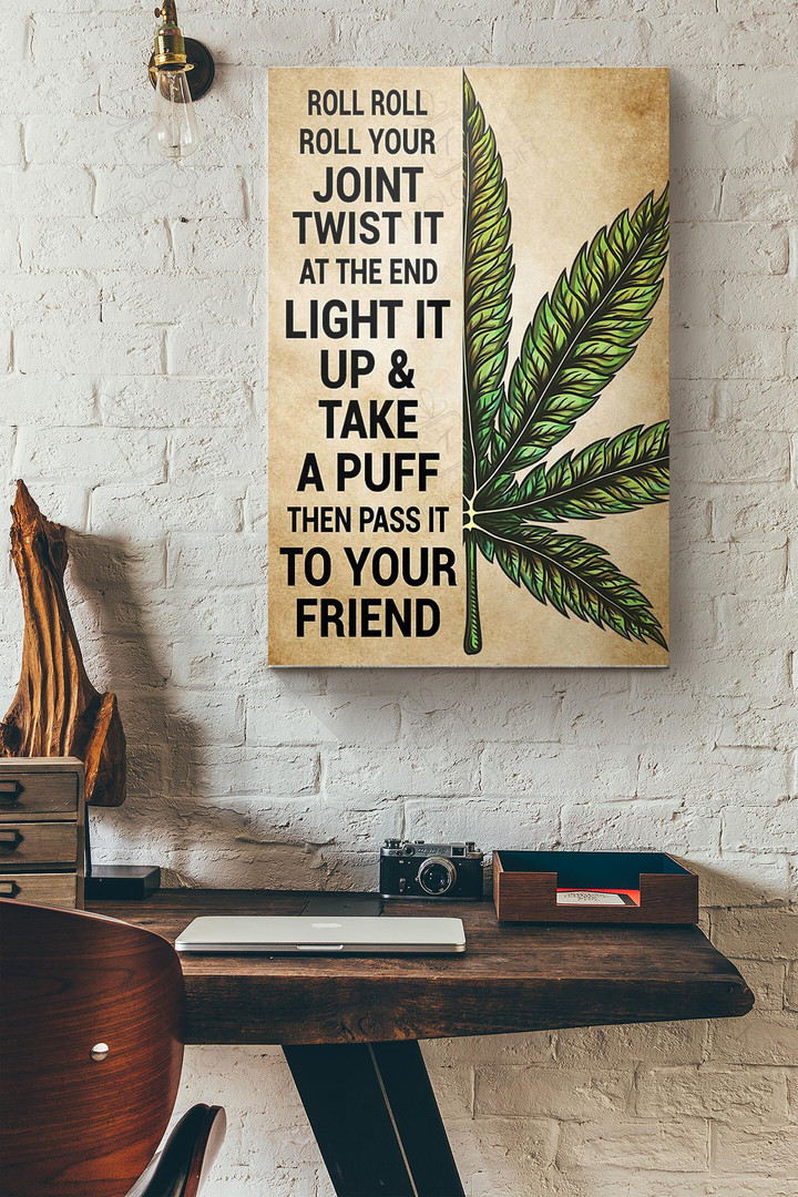 Weed Cannabis Roll Roll Your Joint Twist It At The End Canvas Painting Ideas, Canvas Hanging Prints, Gift Idea Framed Prints, Canvas Paintings Wrapped Canvas 8x10