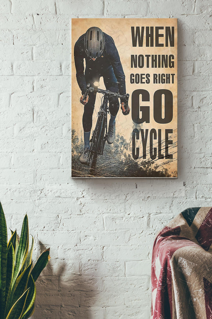 When Nothing Goes Right Go Cycle Canvas Painting Ideas, Canvas Hanging Prints, Gift Idea Framed Prints, Canvas Paintings Wrapped Canvas 8x10
