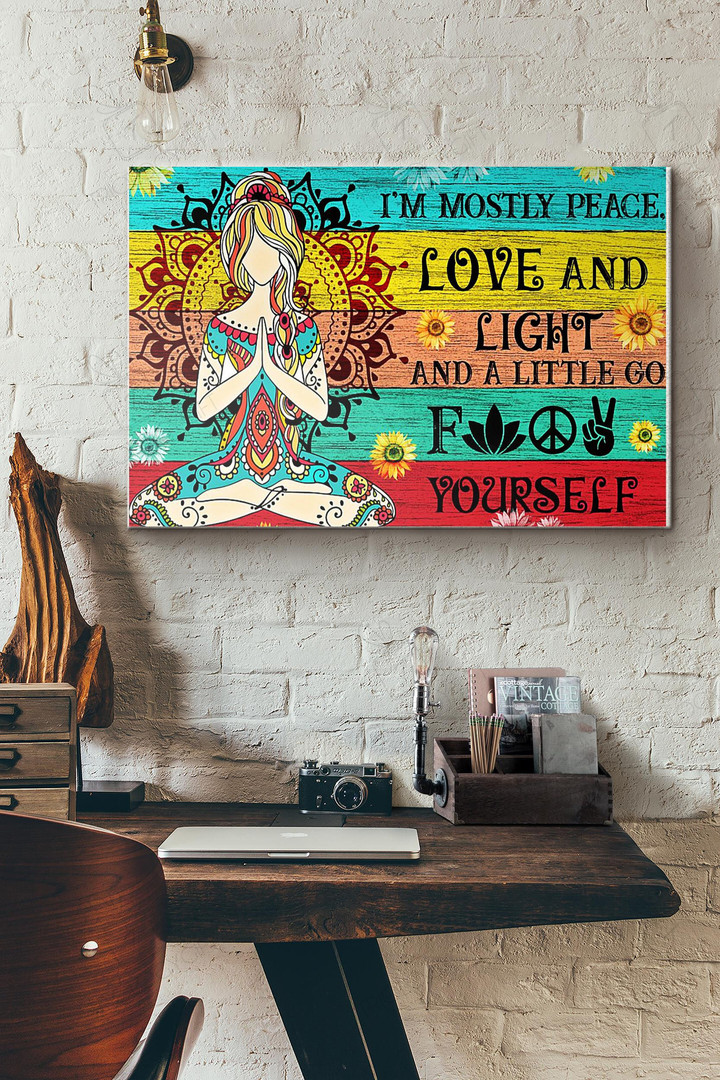 Yoga Im Mostly Peace Love And Light Canvas Painting Ideas, Canvas Hanging Prints, Gift Idea Framed Prints, Canvas Paintings Wrapped Canvas 8x10