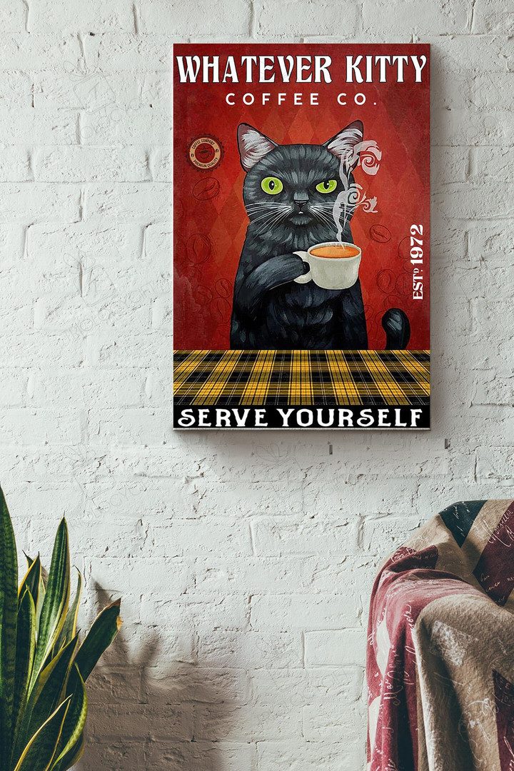 Whatever Kitty Serve Yourself Black Cat Drink Tea Canvas Painting Ideas, Canvas Hanging Prints, Gift Idea Framed Prints, Canvas Paintings Wrapped Canvas 8x10