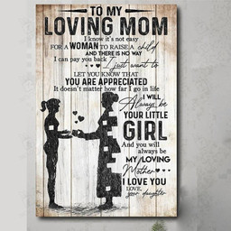 To My Mom You Will Always Be Loving Mother From Daughter Gift Idea Mothers Day Gifts Poster 12x18in
