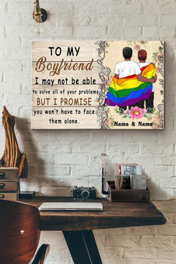 To My Boyfriend I May Not Be Able To Solve All Of Your Problems But I Promise You Wont Have To Face Them Alone Gay Couple Canvas Painting Ideas, Canvas Hanging Prints, Gift Idea Framed Prints, Canvas Paintings Wrapped Canvas 8x10