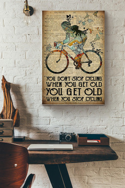 You Dont Stop Cycling When You Get Old You Get Old When You Stop Cycling Canvas Painting Ideas, Canvas Hanging Prints, Gift Idea Framed Prints, Canvas Paintings Wrapped Canvas 12x16