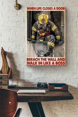 When Life Closes A Door Breach The Wall Walk In Like A Boss Firefighter Canvas Painting Ideas, Canvas Hanging Prints, Gift Idea Framed Prints, Canvas Paintings Wrapped Canvas 12x16
