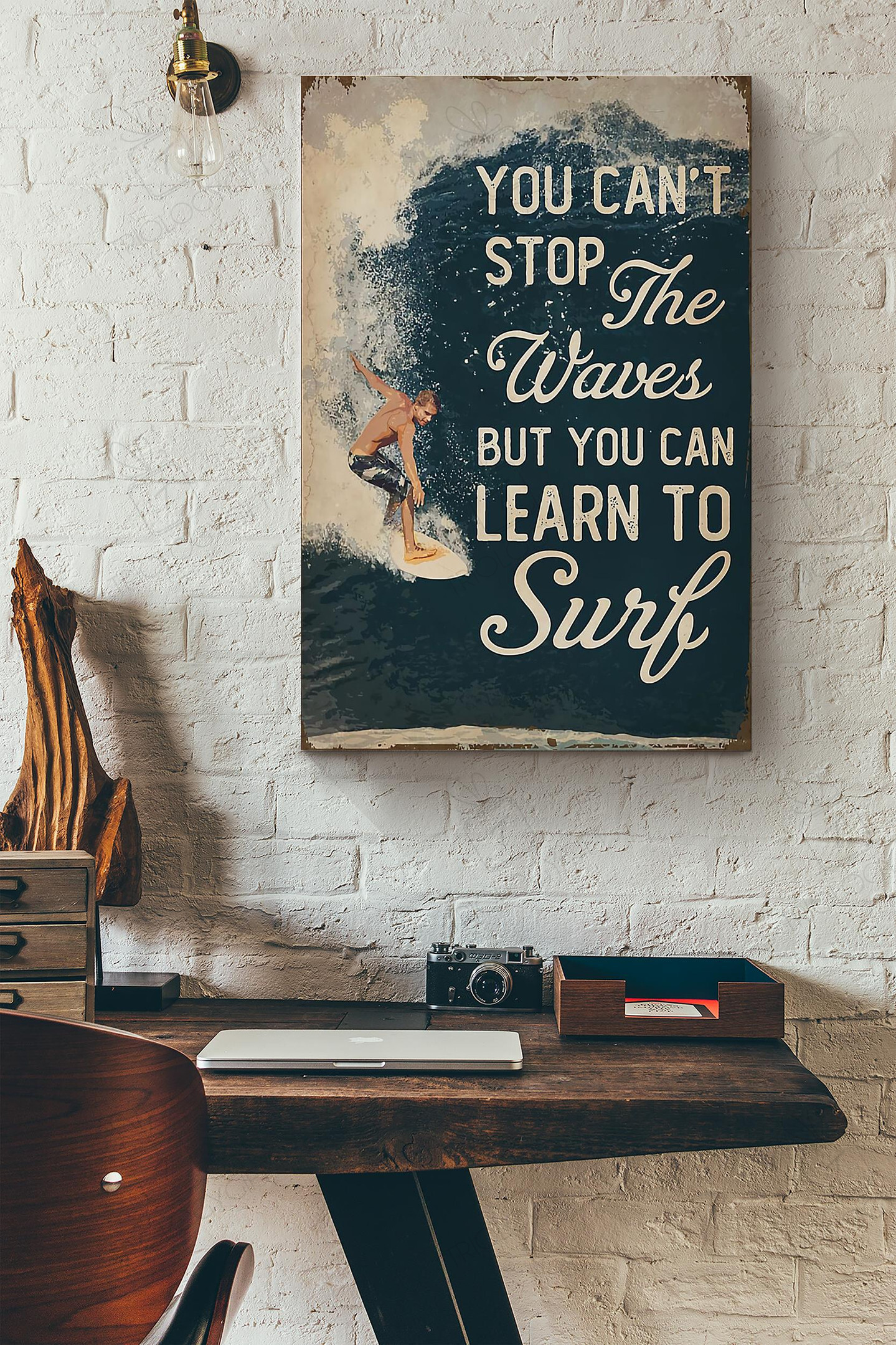 You Cant Stop The Waves But You Can Learn To Surf Wrapped Canvas Wrapped Canvas 8x10