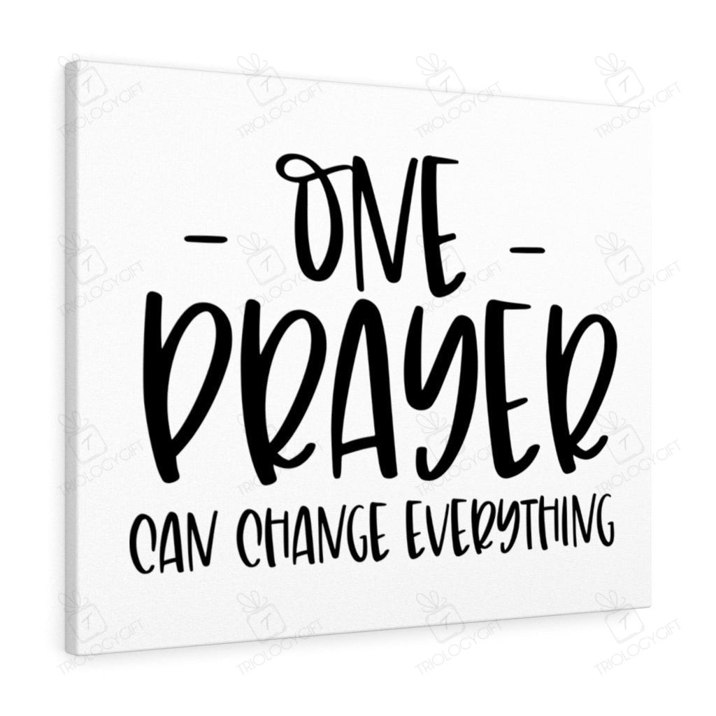 Scripture Canvas One Prayer Can Change Everything Christian Meaningful ...